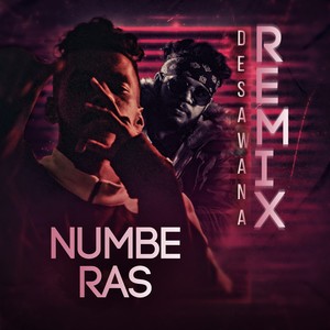 Numbe Ras (Desawana Remix)