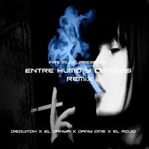 Entre Humo y Cenizas (Remix)
