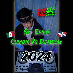 Set Epico (Cumbia VS Dembow) session 1