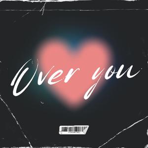 OVER YOU (Explicit)