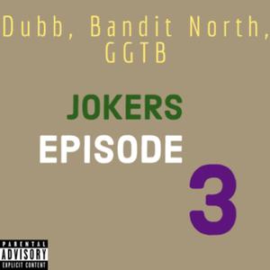 JOKERS EPISODE 2 (Explicit)