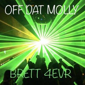 Off Dat Molly (Explicit)
