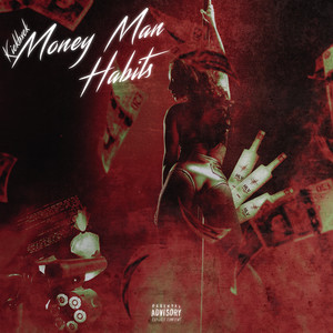 Money Man Habits (Explicit)