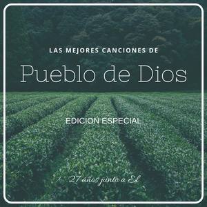 Las mejores canciones de Pueblo de Dios