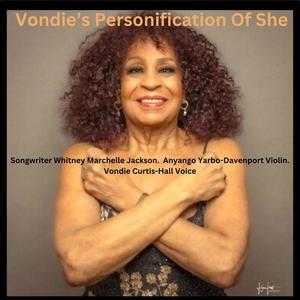 Vondie's Personification of She (feat. Anyango Yarbo-Davenport & Vondie Curtis-Hall)