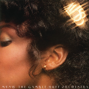 MFSB, The Gamble-Huff Orchestra