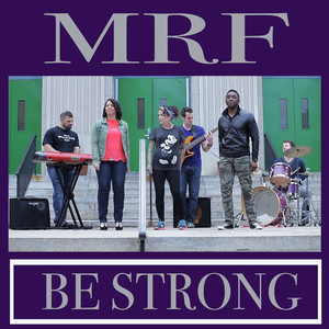 Be Strong (LGBT Youth) [feat. Lisa Bello, Justin Waithe & Sheree Dunwell]