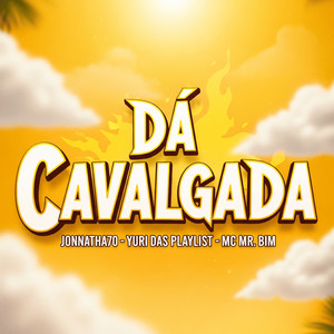 Dá Cavalgada (Explicit)