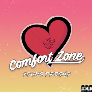 Comfort Zone (Explicit)