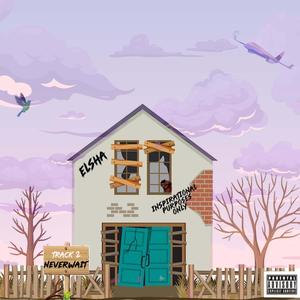 NEVER WAIT (Explicit)