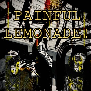 Painful Lemonade (feat. Crackpipe Daryl)