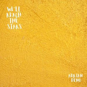We'll Reach the Stars