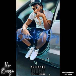 Beautiful Day (Explicit)