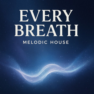 Every breath