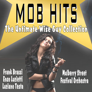 Mob Hits - Wise Guy Collection