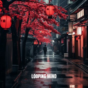 looping mind