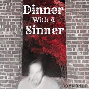 Dinner With A Sinner