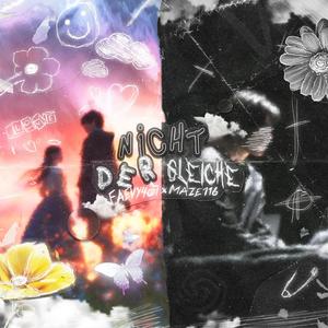 NICHT DER GLEICHE (feat. Maze116)