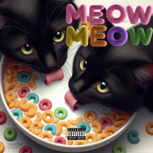MEOW MEOW (feat. Kolossal) (Explicit)