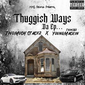 Thuggish Ways Da Ep (Explicit)