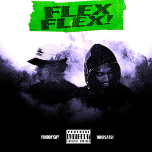Flex Flex! (Explicit)