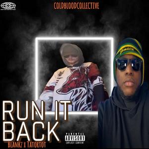 Run It Back (feat. Tatortot) (Explicit)