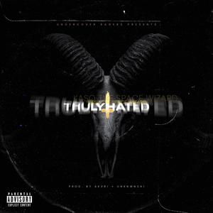 TRULYHATED (Explicit)