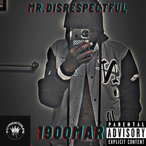 MR.Disrespectful (Explicit)