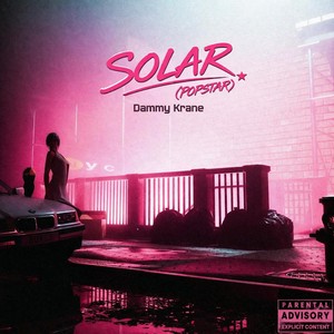 SOLAR ( POPSTAR ) (Explicit)