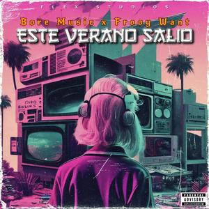 Este verano salio (feat. Frooy Want)