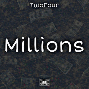 Millions (Explicit)