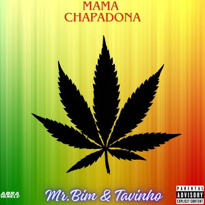 MAMA CHAPADONA (Explicit)