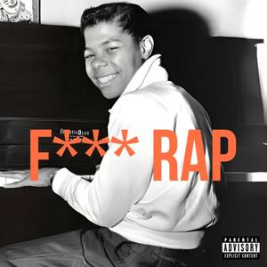 F Rap (Explicit)