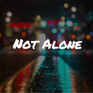 Not Alone