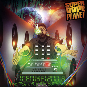 Super Dope Planet (Explicit)