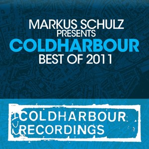 Markus Schulz presents Coldharbour Recordings - Best Of 2011