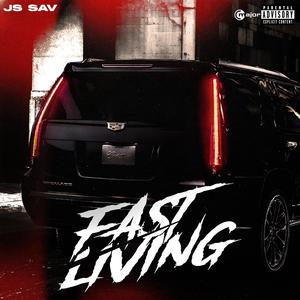 Fast Living (Explicit)