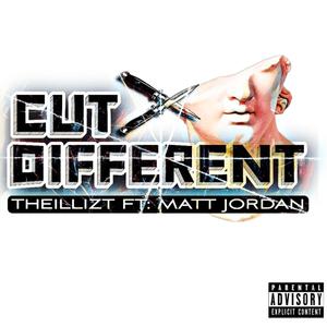 Cut Different (feat. Matt Jordan) [Radio Edit] [Explicit]