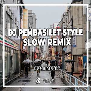 DJ Pembasilet Style Slow Remix