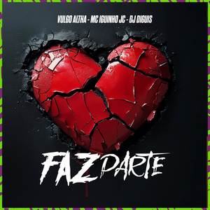 FAZ PARTE - ALTHA E MC IGUINHO JC (DJ DIGUIS)