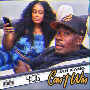 Can't Win (Explicit)