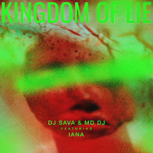 Kingdom Of Lie(feat. Iana) (Radio Edit)