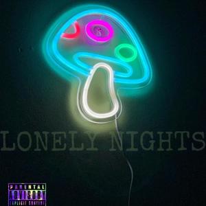 Lonely Nights (Explicit)