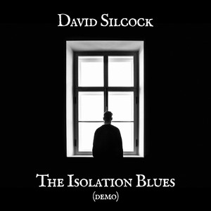 The Isolation Blues (Demo)