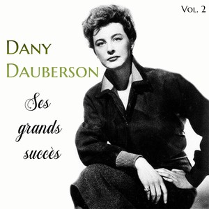 Dany Dauberson - Ses Grands Succès, Vol. 2