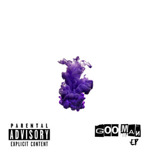 GOO MAN EP (Explicit)