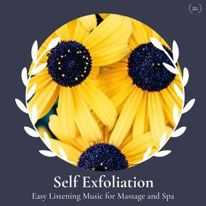 Self Exfoliation - Easy Listening Music For Massage And Spa