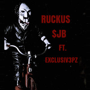 Ruckus (feat. EXCLUSIV3PZ) [Explicit]