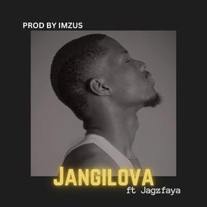 Jangilova (feat. Jagz Faya)