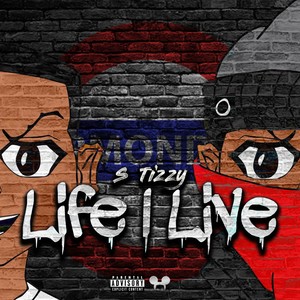 Life I Live (Explicit)